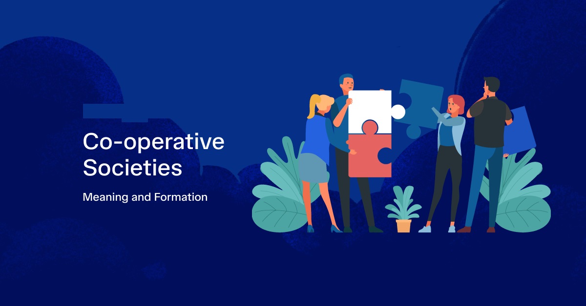 सहकारी समितियाँ (Co-operative Societies) सहकारी समितियाँ (Co-operative Societies)